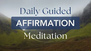 Change Your Life in 18 Minutes - Guided Affirmation Meditation