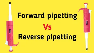Forward pipetting technique and Reverse pipetting technique in Hindi