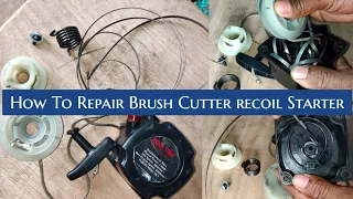 How to Repair Recoil Starter Recoil Spring ls Out For Repair Brush Cutter Starter Pull Starter Repai