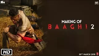 Baaghi 2 | baaghi 2 making video | tiger shroff | Disha patani
