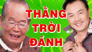 Cười Sặc Cơm với Hài Chí Tài, Văn Chung THẰNG TRỜI ĐÁNH | Hài Kịch Hải Ngoại Hay Nhất