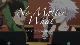 NO MATTER WHAT: Killua and Gon AMV