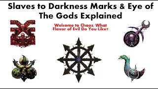 Slaves to Darkness Marks & Eyes of the Gods Explained