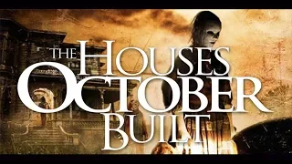 The Houses October Built (2014) and The Houses October Built 2 (2017) Movie Review