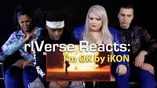 rIVerse Reacts: I'm OK by iKON - M/V Reaction