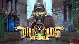 Dirty Dawgs of Nitropolis • Neuer Slot | Jeden Bonus gekauft!