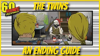 The Twins - Endings Guide - 60 Seconds! Reatomized