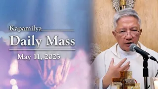 May 11, 2023 | Your Joy Will Be Complete | Kapamilya Daily Mass