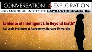 Evidence of Intelligent Life Beyond Earth - Avi Loeb, Prof of Astronomy / Galileo Project