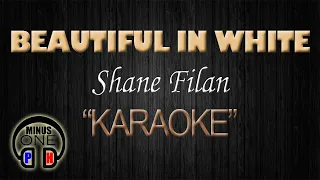 BEAUTIFUL IN WHITE - Shane Filan (KARAOKE) Original Key