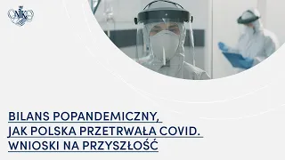 Debata: Bilans popandemiczny, jak Polska przetrwała COVID. Wnioski na przyszłość