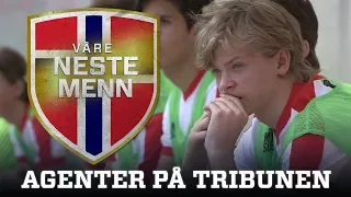 Agenter på tribunen - Våre neste menn - EPISODE 5