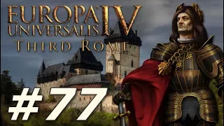 Europa Universalis IV: The Third Rome | Moravia - Part 77