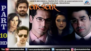 Aksar Part 10 | Emraan Hashmi | Udita Goswami | Dino Morea | Best Hindi Movie Scenes