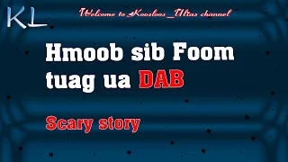 Hmoob sib foom tuag ua Dab 12/29/2020