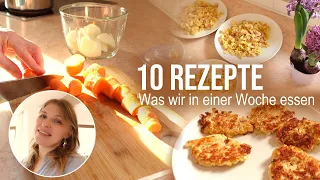 Großfamilie: Was wir in einer Woche essen - meine Rezepte