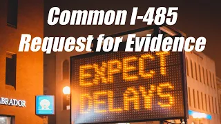 Common I-485 Request For Evidence