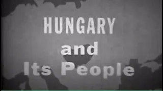 Hungary and its People - Budapest in the 1960's