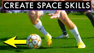 10 BEST SKILLS that Create SPACE in Soccer or Football