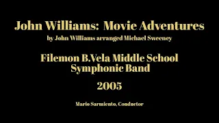 John Williams:  Movie Adventures by John Williams arr by Sweeney - Vela Middle School Symphonic Band