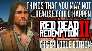RED DEAD REDEMPTION 2 | THINGS YOU MAY NOT REALISE - EPILOGUE EDITION