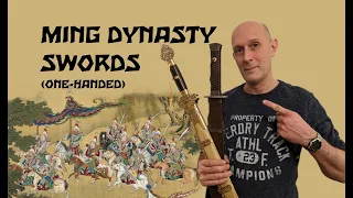 Swords of the Ming Dynasty: Introduction to One-Handed Types