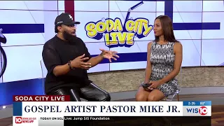 Soda City Live: Gospel Artist Pastor Mike Jr.