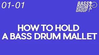 How to Correctly Hold a Bass Drum Mallet