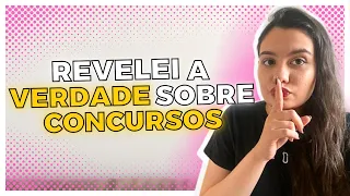 A VERDADE SOBRE CONCURSOS PÚBLICOS QUE NINGUÉM TE CONTA