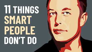 11 Things Smart People Don't Do