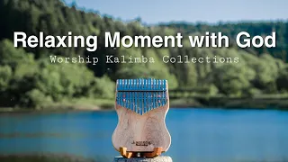 Relaxing Moment With God | worship kalimba collection | Instrumental, Prayer time, soft music, Hymns