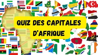 Devinez les capitales des 54 pays d'Afrique