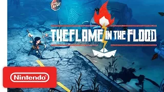 The Flame in the Flood Launch Trailer - Nintendo Switch