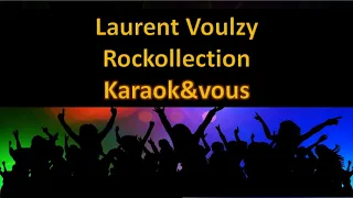 Karaoké Laurent Voulzy - Rockollection