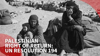 Palestinian Right of Return: UN Resolution 194