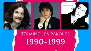 Termine les paroles 1990-1999