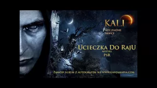 09. Kali - Ucieczka do raju (prod. PSR)