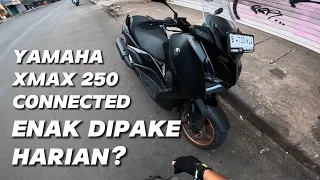 ENAK JADI MOTOR HARIAN? Yamaha Xmax 250 Connected