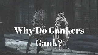 DS 3 | Why Do Gankers Gank?