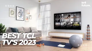 Best TCL TVs 2023 - TOP 5: Best TCL TVs in 2023