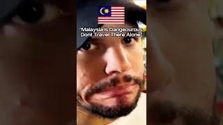"MALAYSIA is SO DANGEROUS" 😬🇲🇾...