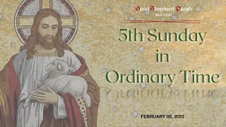 February 05, 2023 - Fifth Sunday in Ordinary Time (Kapampangan Mass)