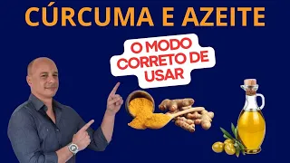 CÚRCUMA e AZEITE: Como Usar Corretamente || Dr. Moacir Rosa