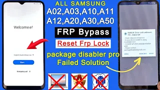 Samsung A10/A20/A30/A03/A50/A11 FRP Bypass | Package Disabler Pro Failed | Google Account Remove