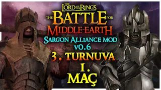 GUNDABAD vs ISENGARD | 3. Sargon Alliance Mod v0.6 Turnuvası - 1. Maç