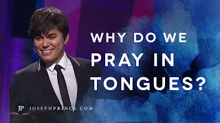 Why Do We Pray In Tongues? | Joseph Prince