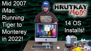 Running Tiger Thru Monterey On A Mid 2007 iMac in 2022! Apple's Most Versatile Mac!