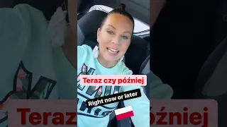 🇵🇱 “ right now or later “ in Polish language #shorts #speakpolish