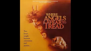 Rachel Portman - Where Angels Fear to Tread - (Where Angels Fear to Tread, 1991)