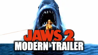 JAWS 2 (Modern Trailer)